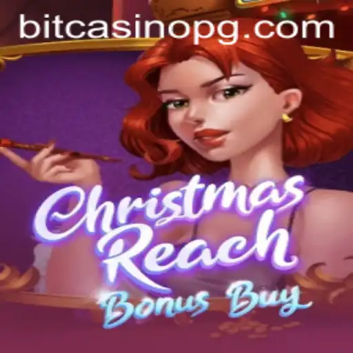 Exploring the World of ChristmasReachBonusBuy: A Festive Gaming Adventure