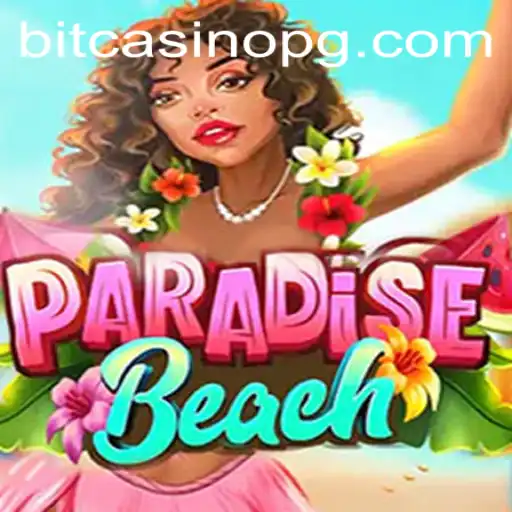 Exploring the Tropical Adventure of ParadiseBeach: 885 Bet Challenge